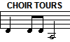 CHOIR TOURS
